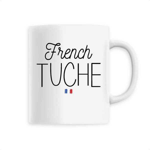 Mug FRENCH TUCHE