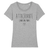 T-Shirt femme ATTACHIANTE