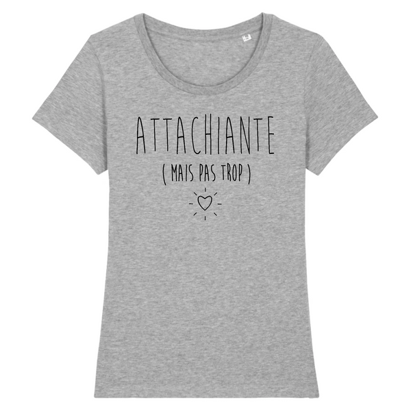 T-Shirt femme ATTACHIANTE